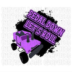 Pedal Down Let's Roll - Paars - Digitale downloads - Demolition Derby PNG - Derby Power Wheel