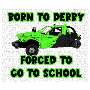 Born To Derby gedwongen om naar school te gaan - limoengroen - digitale downloads - sloopderby, png PNGEgg