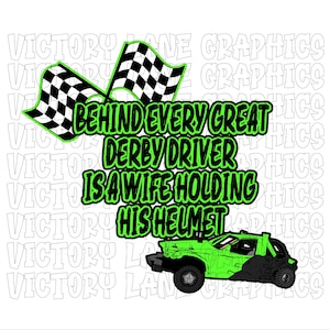 Hinter Jedem Großartigen Derby-Fahrer Versteckt Eine Frau, Die Seinen Helm hält - Lime Grün - Digitale Downloads - Demolition Derby PNG