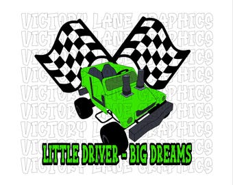 Little Driver Big Dreams - Lime Green - Digital Downloads - Demolition Derby PNG - Derby Power Wheel