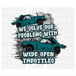 We lossen onze problemen op met wijd open gashendels - groenblauw - digitale downloads - sloopderby, png PNGEgg