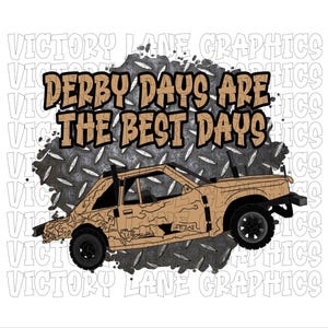 Derby Days Are The Best Days - Tan - Digitale downloads - Sloop Derby PNG - Derby Power Wheel