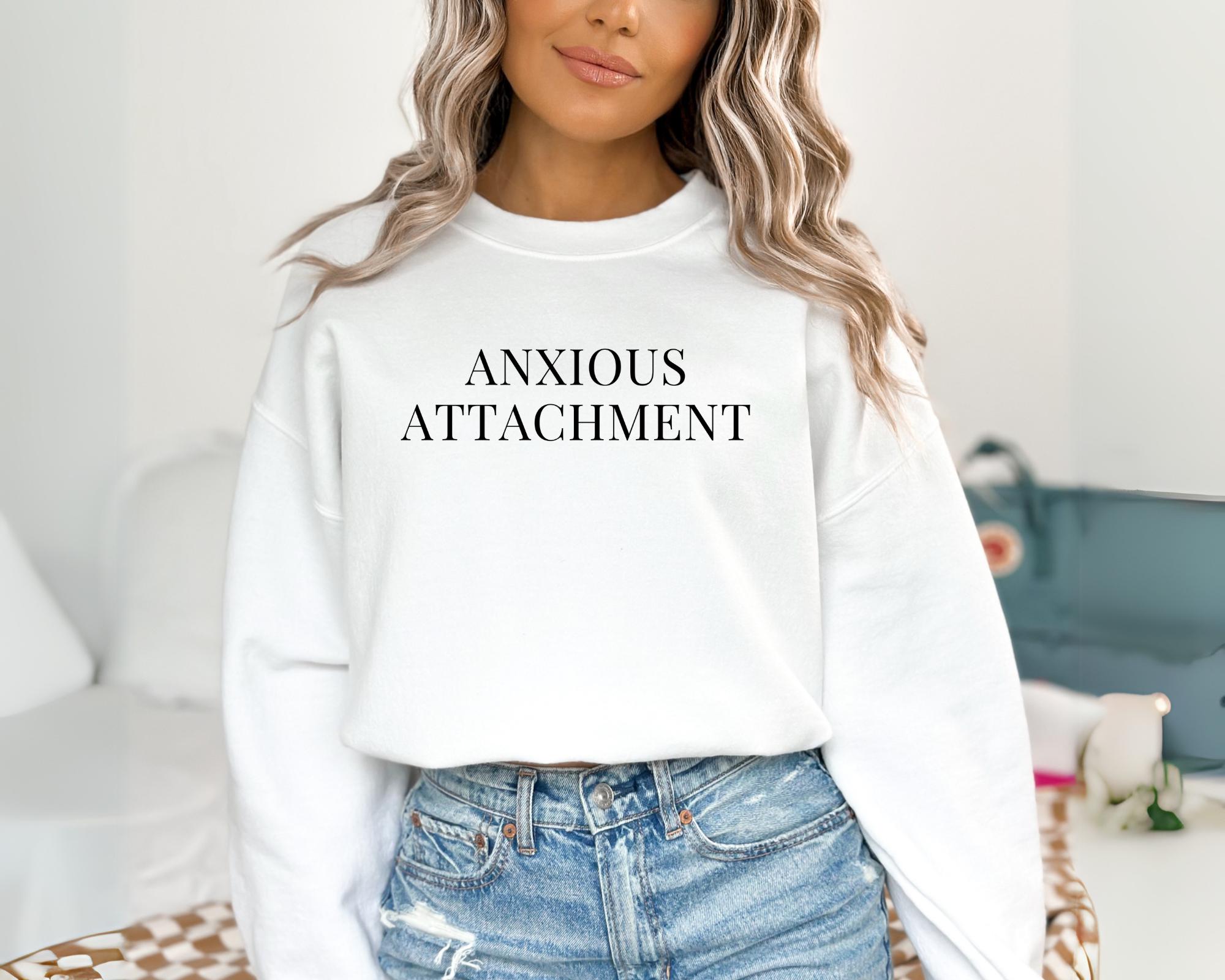 Unisex Anxious Attachment Crew Neck Sweatshirt Sweatshirt - Etsy 