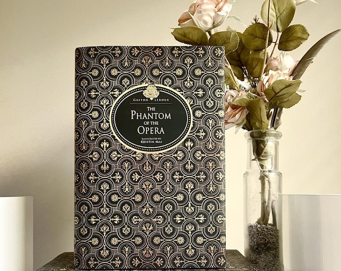 The Phantom of the Opera by Gaston Leroux (Illustrated Special Edition Classic)