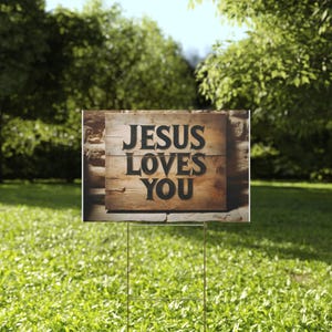 Jesus Loves You Yard Sign: Inspirational Christian Garden Decor