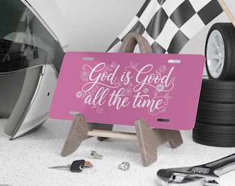 Placa de vanidad "Dios es bueno todo el tiempo" / Placa religiosa, diseño de las Escrituras en rosa