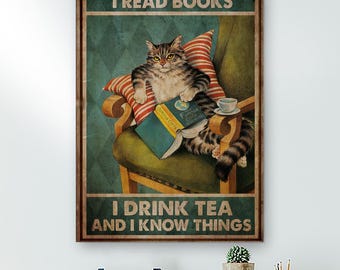 Funny Cat Reading Books Poster, I Drink Tea And I Know Things Wall Art, Book Lover Gift Print, Librarian Home Decor Poster, Cat Dad Wall Art