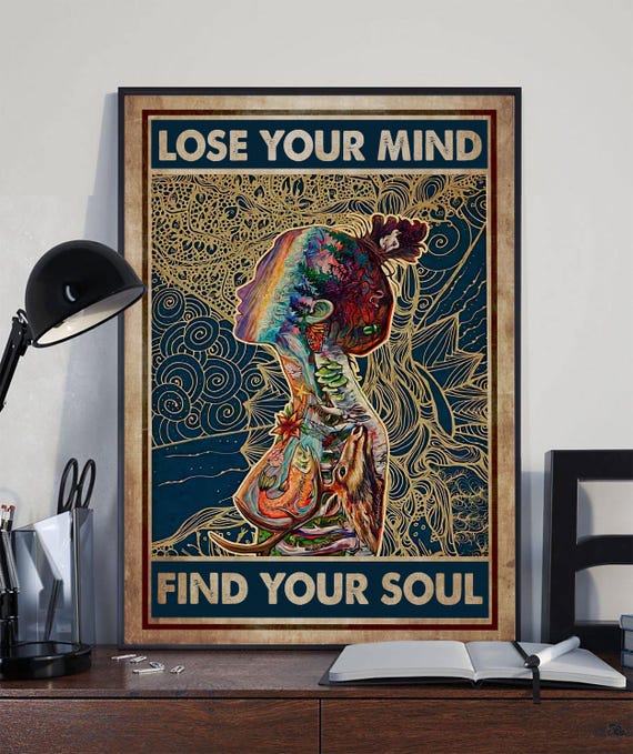 Lose Your Mind Find Your Soul Poster, Spiritual Quote Print For Yogi, Meditation Hobby Wall Art, Mental Health Awareness Decor, Hippie Soul