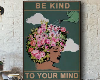 Be Kind To Your Mind Poster Or Canvas, Black Woman Wall Art, Mental Health Awareness Art Print, Self Care Quote Decor For Therapist Office