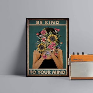 Be Kind To Your Mind Poster, Mental Health Awareness Wall Art, Therapist Office Decor, Psychology Gift Art Print, Self Care Wall Decor