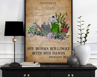 She Works Willingly With Her Hands Poster oder Leinwand, Sprüche 31 Christliche Frau Geschenk Wandkunst, Gärtnerin Religiöse Kunst, Sukkulenten Liebhaber