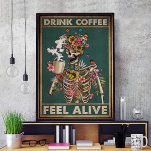 Póster o lienzo de "Esqueleto bebiendo café", póster de "Siéntete vivo", impresión de "Amante de los esqueletos", póster floral, póster de esqueleto, póster retro vintage