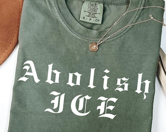 abolish ice shirt, abolish ice jesus, Anti Trump Political Protest T-shirt, ICE OUT NOW Tee, Social Justice Human Rights Shirt
