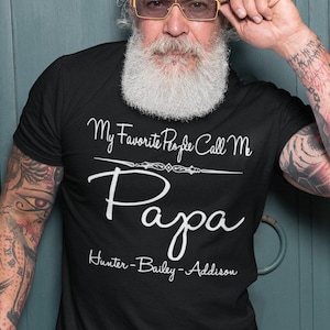 My Favorite People Call Me  Papa Shirt Custom Grandchildren Names Father Day