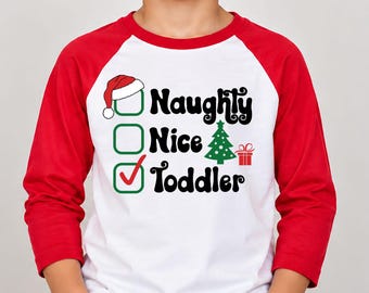 Naughty Nice Toddler Funny Christmas Raglan Kids Shirt Funny Holiday Tee