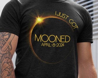 Solar Eclipse Shirt - I Just Got Mooned Funny Total Eclipse Shirts April 8 2024 T-Shirt - Astronomy Fun Tee