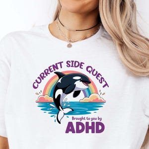 Funny ADHD Side Quest Shirt Orca Rainbow Neurodivergent Gift For Him Her Procrastination Tee