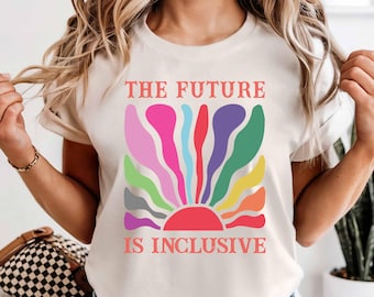 The Future Is Inclusive Shirt - Rainbow Pride Comfort Colors LGBTQ Tee