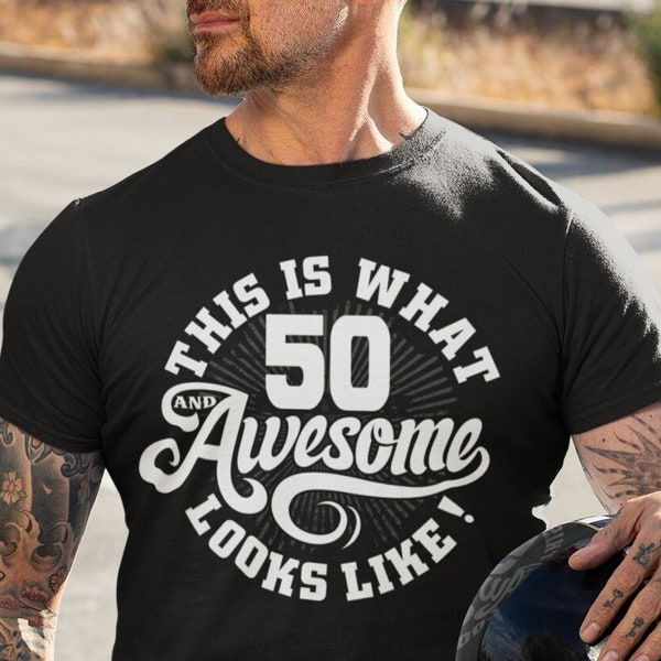 Funny 50th Birthday Shirt for Men - 50 and Awesome Tee - Dads 50th Birthday Gift