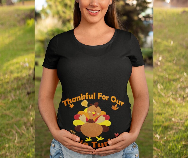 Thanksgiving Maternity Shirt Thankful for Our Little Turkey - Etsy