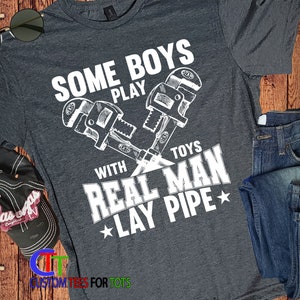 Funny Plumber T-Shirt - Real Men Lay Pipe Father's Day Handyman Gift image 7