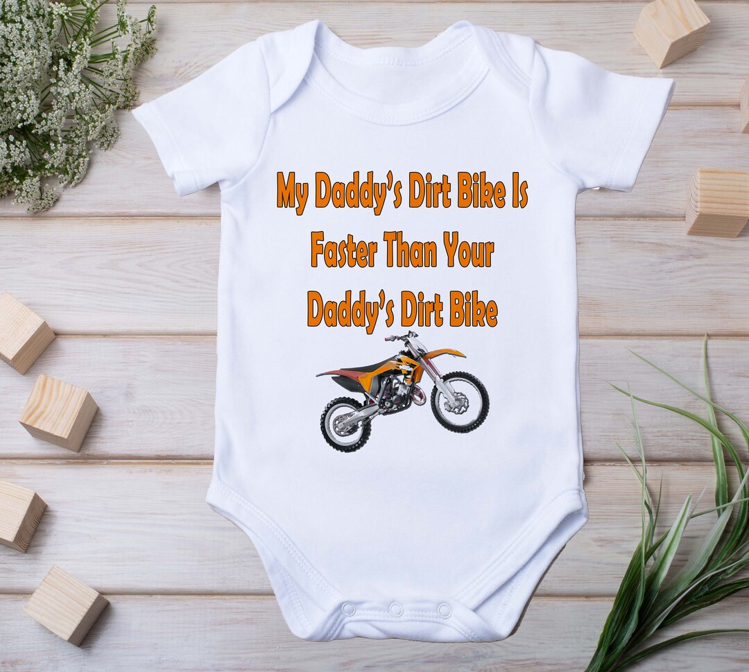 Orange Dirt Bike Bodysuit My Daddy's Dirt Bike is Faster Than Your