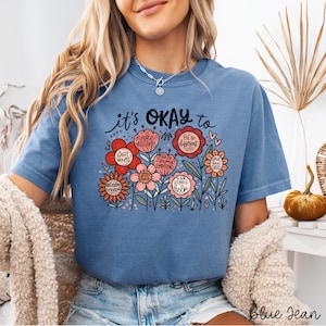 Comfort Colors Positive Affirmations Shirt - Floral Mental Health Tee image 3