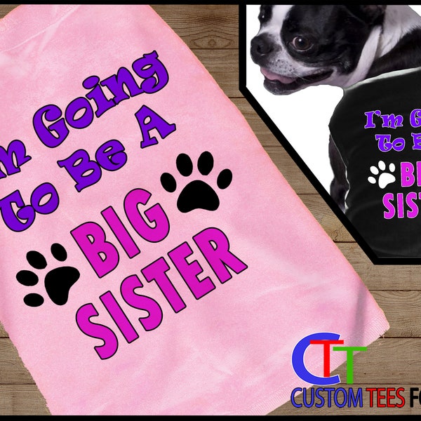 Big Sister Dog Shirt Etsy