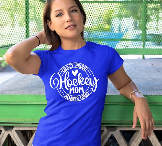 Proud Hockey Mom T-shirt Funny Sports Tee for Women Mother of
