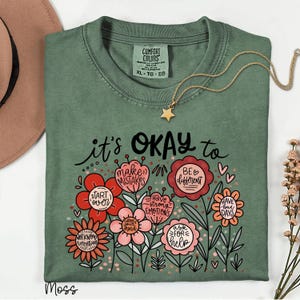 Comfort Colors Positive Affirmations Shirt - Floral Mental Health Tee image 6