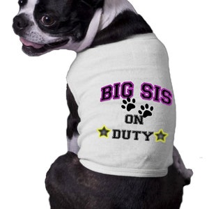 Big Sis on Duty Dog Shirt Announcement t-Shirt Family Doggy t-shirt dog paw Sister announcement tshirt