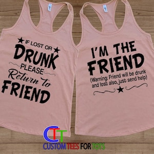 Ladies tank top - If drunk return to Friend - I'm The Friend Tank top Summer Racerback Shirt - Funny summer fun Shirt - Summer drinking Tee