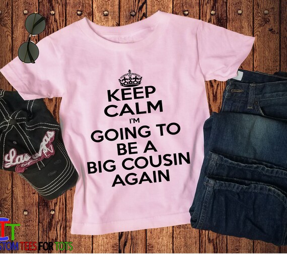Big cousin store again shirt