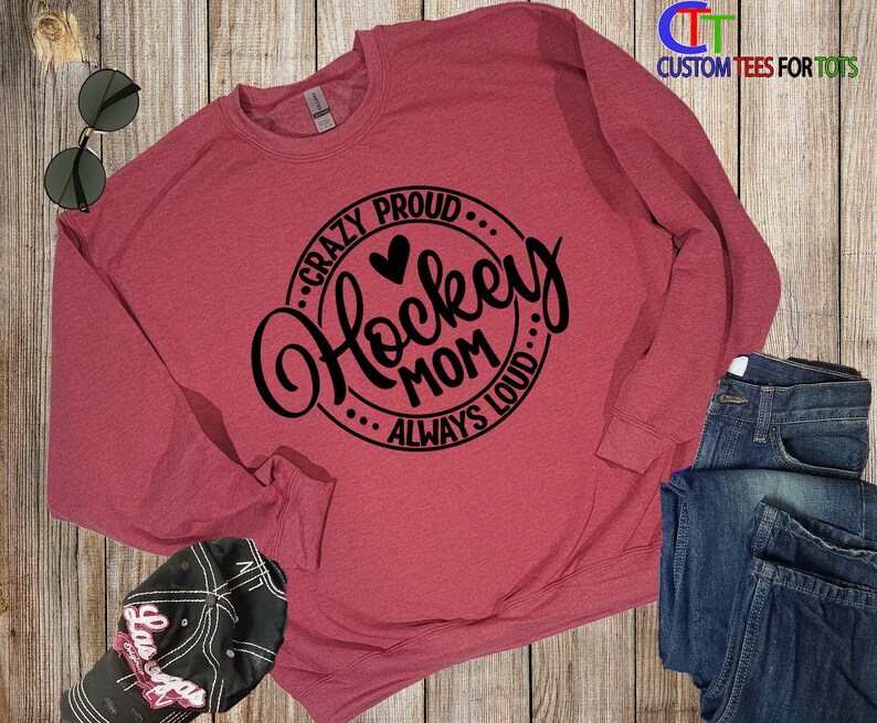 Hockey Mom Hoodie: Custom Name, Crazy Proud Always Loud - Sports Crewneck Sweatshirt image 8