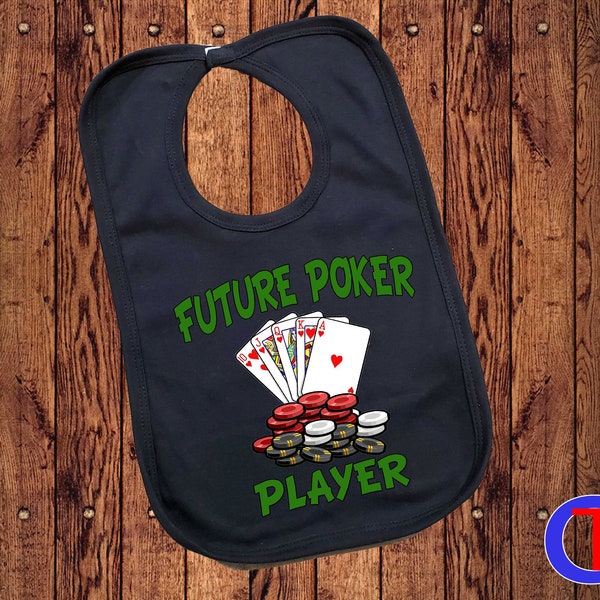 Future Poker Player baby BIB - Boy girl poker player infant bib - newborn baby shower gift - Future poker player