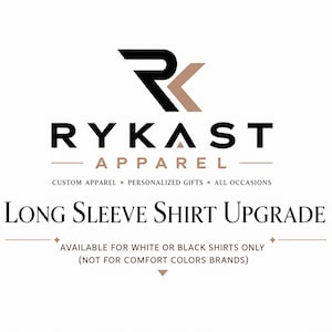 Long Sleeve Shirt Upgrade FOR Black or White Shirts only