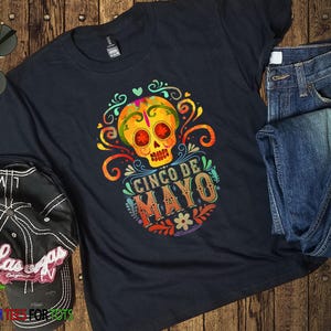 Cinco De Mayo Shirt- Sombrero Cinco de Mayo Day of the Dead Skeleton - Adult Youth Mexican Party Tee - Mens Ladies Vacation Shirt