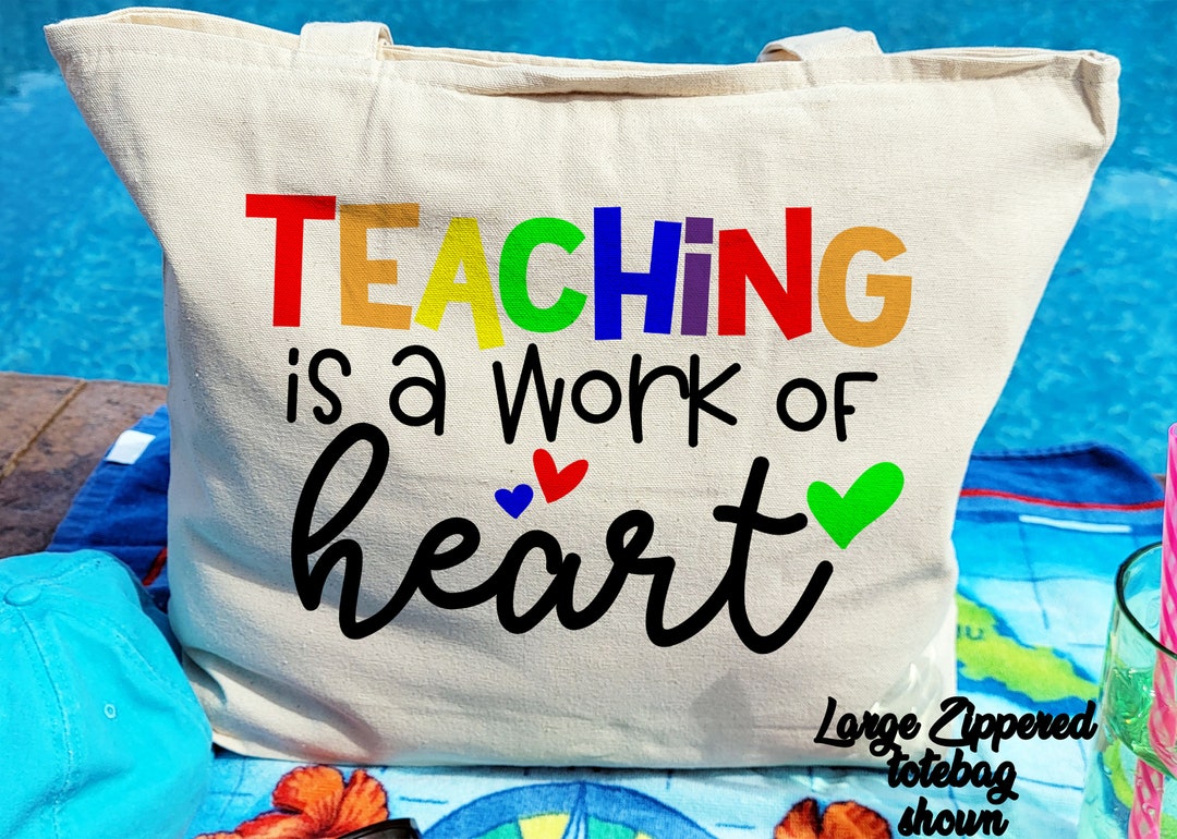 Teacher Tote Bag Teaching is a Work of Heart Totebag Open Top or ...