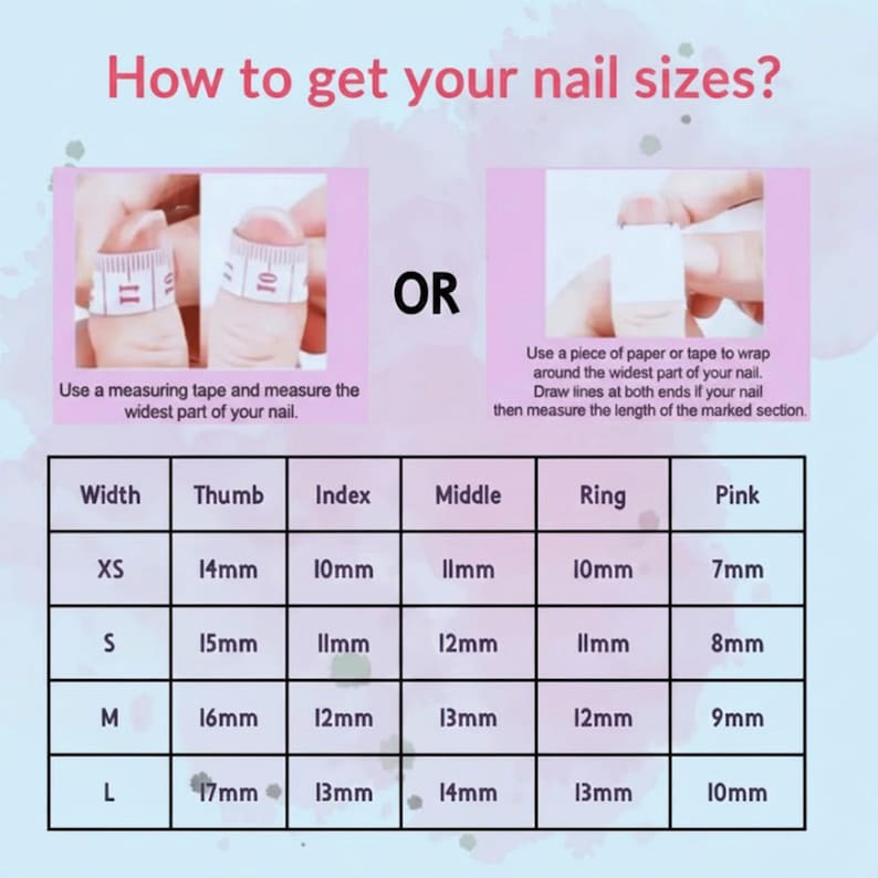 May include: Image with text: "How to get your nail sizes?" and instructions on measuring nail width using tape or paper. A chart shows nail sizes XS to L, with measurements in millimeters for thumb, index, middle, ring, and pinky fingers.