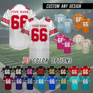May include: A white mesh football jersey featuring the number 66 in red with red stripes on the sleeves and the text CUSTOM ANY DESIGN and 70 COLOR OPTIONS. The image displays multiple jerseys in various colors, each with the number 66.
