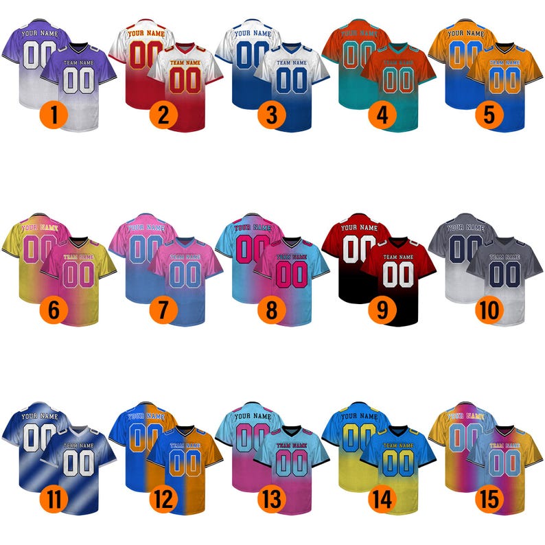 May include: A collection of fifteen football jerseys in various color combinations. Each jersey features the number "00" and the text "YOUR NAME" and "TEAM NAME". The jerseys are displayed in pairs.