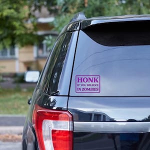 Honk If You Believe In Zombies Decal: Funny Halloween Car Sticker