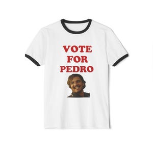 Vote for Pedro Ringer T-Shirt, Fun Graphic Tee, Movie Fan Apparel, Unisex Cotton Shirt, Gift for Friends, Casual Wear