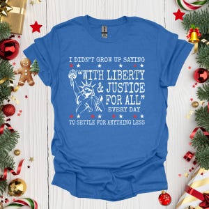 Liberty and Justice For All Shirts Human Rights TShirt 4th of July Equality Sweatshirt Resist DEI Tee Shirts Pledge Of Allegiance Shirt