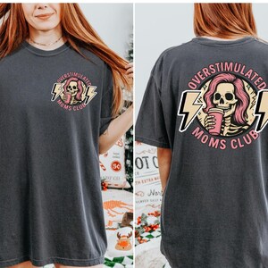 Camiseta divertida de colores cómodos con esqueleto para mamás sobreestimuladas - Camiseta con humor para mamás cansadas