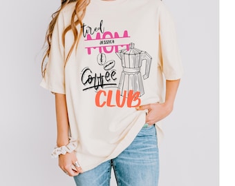 Comfort Colors Shirt voor vermoeide moeders Coffee Club - Funny Mom Life T-shirt