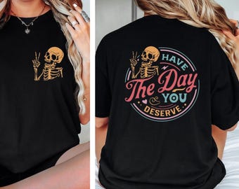 Camiseta de esqueleto sarcástico de Comfort Colors: camiseta gráfica inspiradora