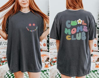 Comfort Colors® Cool Moms Club Shirt, Cool Mom T-shirt, Funny Mom Outfit, Best Mom Ever Tee, Mama Birthday Clothing Gift, Mothers Day Gifts