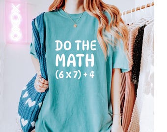 Comfort Colors® Funny Math Teacher Shirt, 67 Meme Comfort Colors T-Shirt, Math Meme Graphic Tee, Teacher Gift, Classroom Humor Shirt