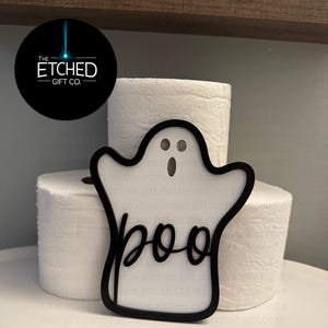 Funny Halloween Ghost Bathroom Sign | &quot;Poo&quot; Ghost Decor | Laser Cut Acrylic Toilet Decor | Halloween Shelf Sitter | Spooky Bathroom Sign